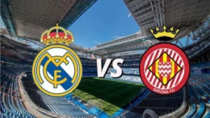 girona vs real madrid.. معلق مباراة غيرونا ضد الريال الليلة في الدوري الاسباني 2025 والقنوات الناقلة